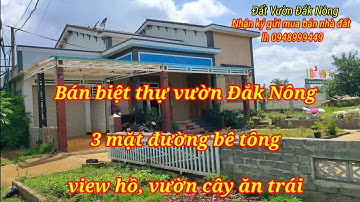 (Đã Bán) Đất Đắk Nông Biệt thự vườn, 3 mặt đường bê tông, view hồ,đẹp xuất sắc.4,6ha giá 5,1tỷ có