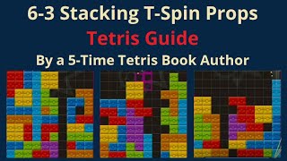 6-3 Stacking T-Spin Props (Tetris Tutorial)