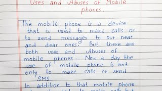 Write a short essay on Uses and Abuses of Mobile Phones | Essay Writing | English