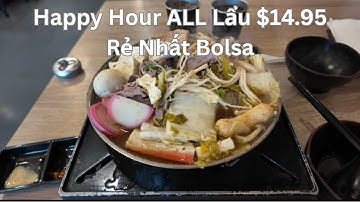 $14.95 Tất cả Món Lẩu Rẻ Nhất Bolsa #food #hotpot #anuong #enjoy #nguoivietusa #nguoivietcali