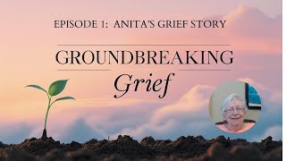 Overcoming Grief: A Heartfelt Conversation with Anita
