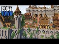 I Built PORT TOWN in Minecraft