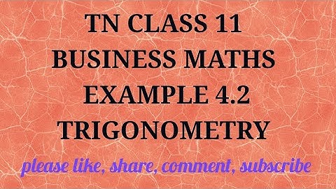 TN 11 Business maths chapter 4 Trigonometry example 4.2