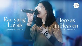 Kau yang Layak and Here as in Heaven by JPCC and Elevation Worship | CC Worship Session