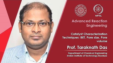 Lec 59 Catalyst Characterization Techniques: BET, Pore size, Pore volume