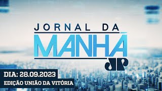 JORNAL DA MANHÃ - EDIÇÃO UNIÃO DA VITÓRIA - 28/09/2023 JORNAL DA MANHÃ - EDIÇÃO UNIÃO DA VITÓRIA - 28/09/2023