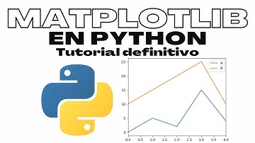 Tutorial MATPLOTLIB: visualizacion de datos en PYTHON