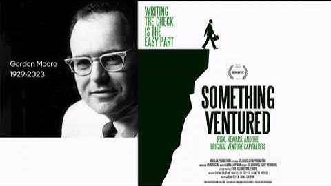 A short interview of Gordon Moore (1929-2023) from documentary movie SomethingVentured