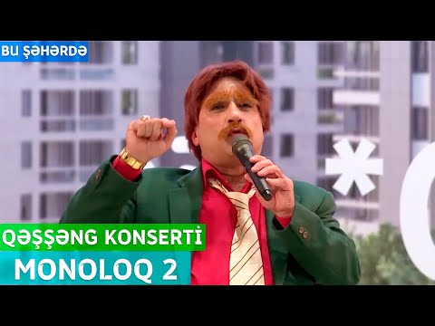 Bu Şəhərdə - Siltuş Monoloq 2 (QəşşƏng Konserti, Baş SponsorAvant Park) 2022