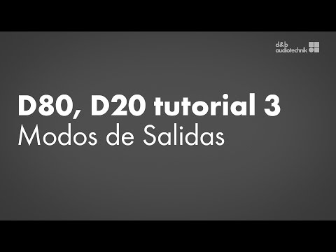 Amplificador D80, D20 tutorial 3 Configuración de la unidad - Modos de Salidas