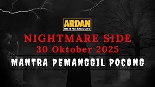 NIGHTMARE SIDE ARDAN FM | 30 OKTOBER 2025