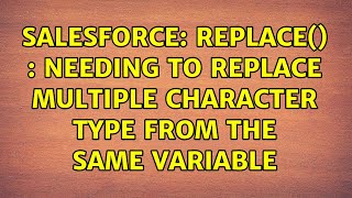Celebrity Salesforce: Replace() : Needing to replace multiple character type from the same variable Net Worth