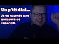 ASMR Un P Tit Dial Je Te Raconte Une Anecdote De Vacances En Asmr Pour Te Relaxer
