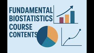 Fundamental Biostatistics Course Contentes
