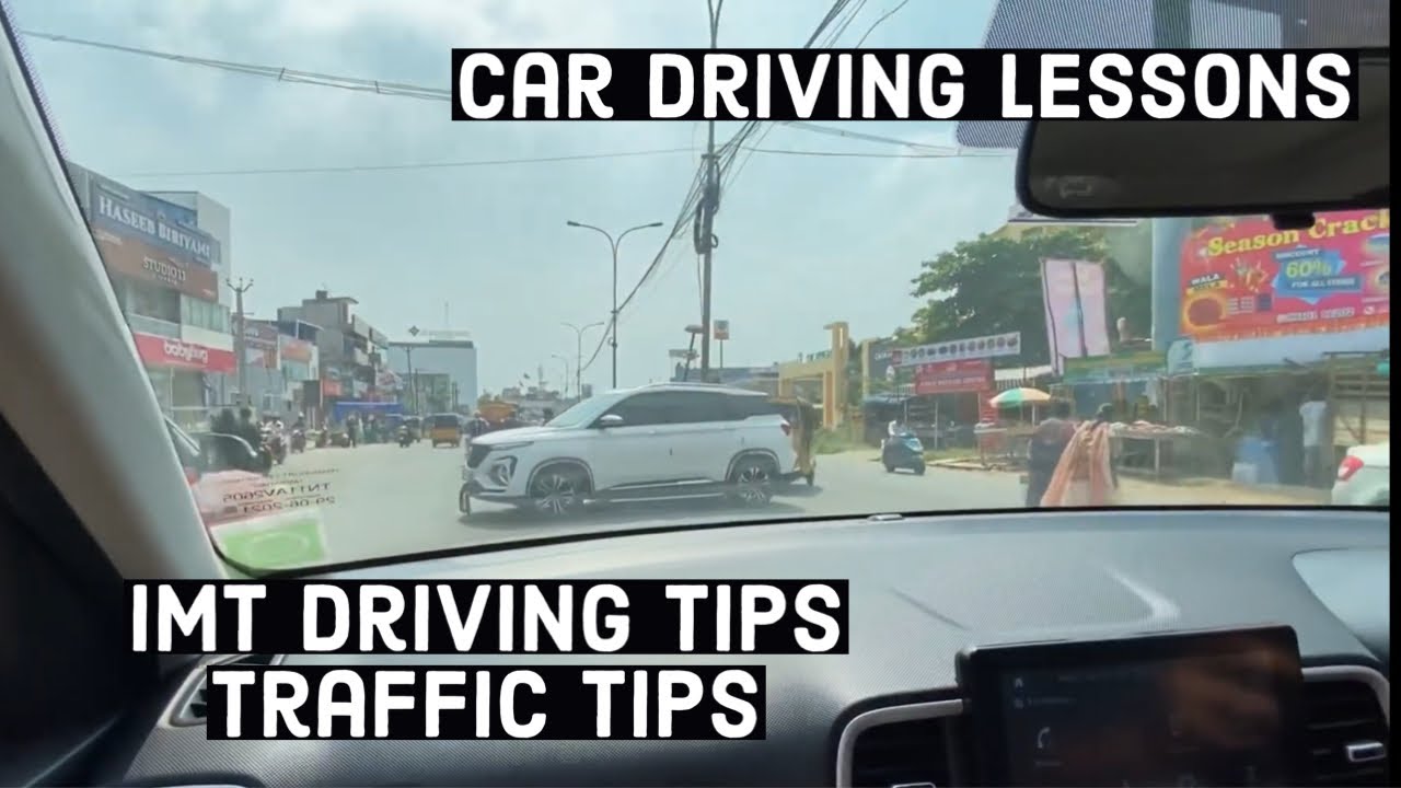 IMT car Driving Tips Beginner Car Driving lessons for Main Roads