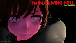 [MMD//Short] IM IN A LIVING HELL