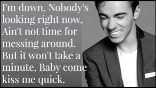 Nathan Sykes - Kiss Me Quick (Lyric Video)