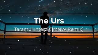 Video thumbnail of "The Urs  - Taramul Interzis [MNW Remix]"