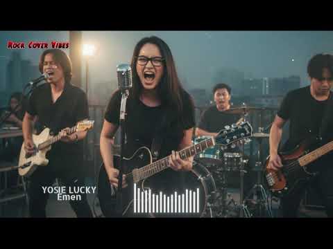 🎧 Yosie Lucky - Emen Rock Cover 🎵