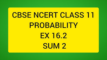 CBSE NCERT CLASS 11 MATHS PROBABILITY EX 16.2 SUM 2 (SOLUTION IN TAMIL)