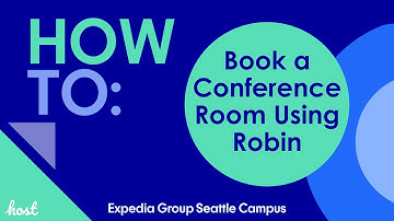 How to Use Robin to Book a Conference Room | Expedia Group Seattle