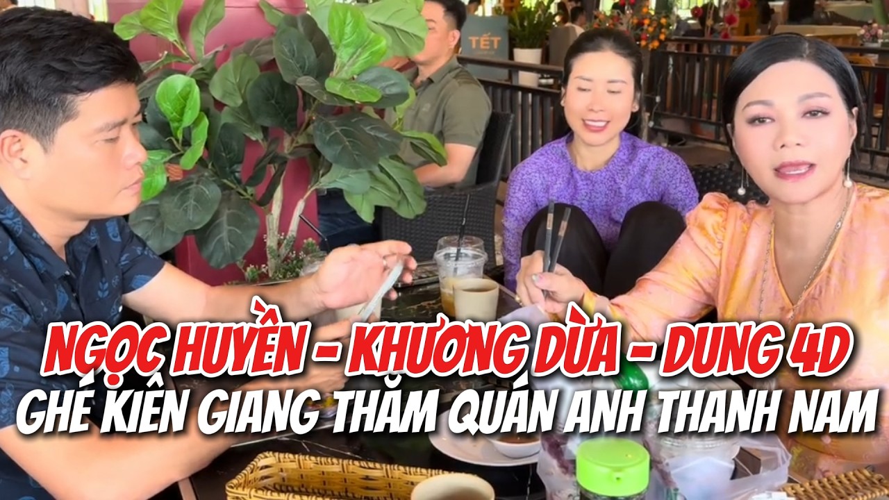 Ngọc Huyền Khương Dừa ghé thăm quán Cà Phê của anh Thanh Nam tận Kiên Giang