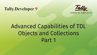 Advanced Capabilities of TDL | Objects and Collections | Part 1