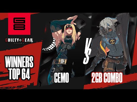 Cemo vs 2GB Combo - Guilty Gear: Strive Top 64 - Genesis 8