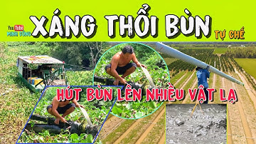 🔴CẬN CẢNH máy hút bùn nạo vét kênh rác thải gặp nhiều vật lạ đáy kênh | vùng quê MINH CÔNG