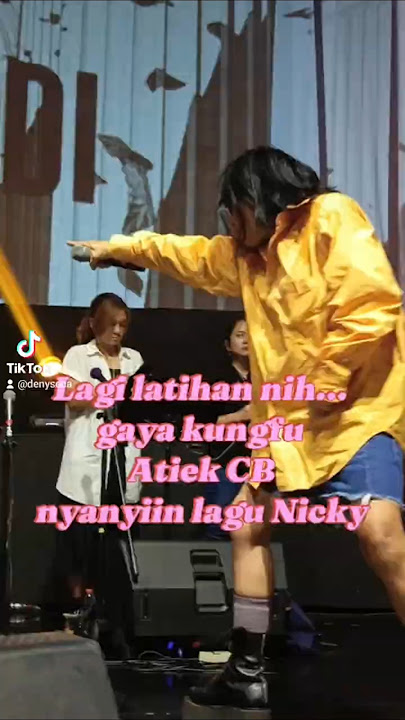 Atiek CB, Gaya Kungfu & Nyanyiin Lagu Negeri Khayalan Nicky Astria #atiekcb  #musikpopindonesia