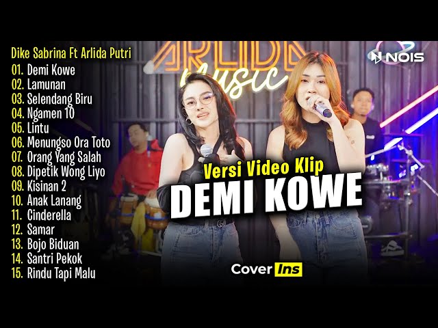 Dike Sabrina Feat Arlida Putri - Demi Kowe, Lamunan | Full Album Terbaru 2024 class=