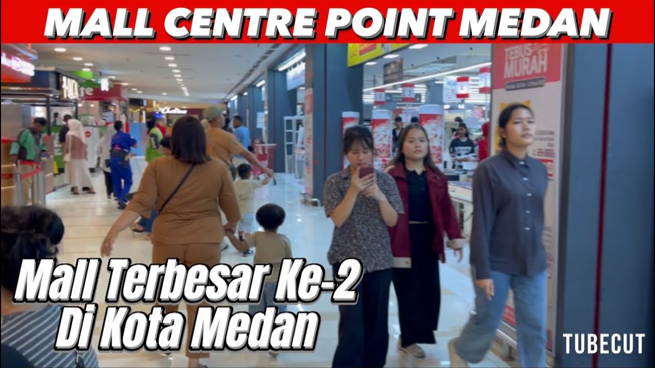 MALL CENTRE POINT MEDA | KONDISI TERKINI 2025#centrepoint#malltour#mall 