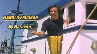 Manolo Escobar 'Ay Marinero' 1978