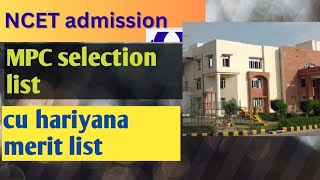 NCET admission MPC selection list CU hariyana registration candidates list published ncet2023