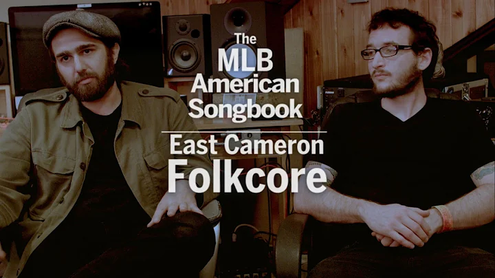 MLB American SongBook: East Cameron Folkcore