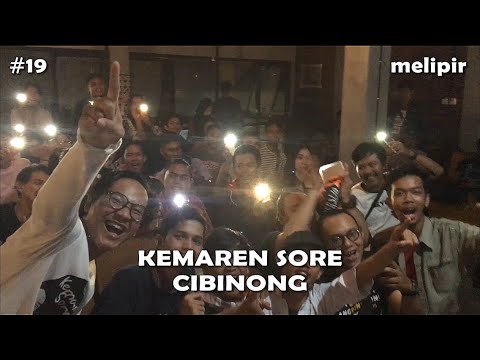 MELIPIR : KEMAREN SORE CIBINONG | VLOG