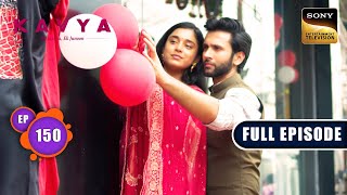 Dukaan Ka Inauguration | Kavya - Ek Jazbaa, Ek Junoon - Ep 150 | Full Episode | 19 Apr 2024