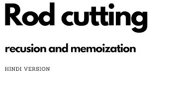 rod cutting recursion and memoization part 1