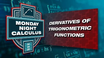 Monday Night Calculus: Derivatives of Trigonometric Functions