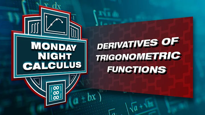 Monday Night Calculus: Derivatives of Trigonometric Functions