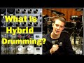 What Is Hybrid Drumming?