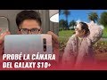 Samsung Galaxy S10+: pruebas de cámara y video