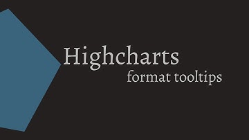 Highcharts - formatting tooltips
