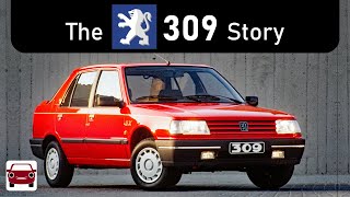 Why did the Peugeot 309 almost never happen?