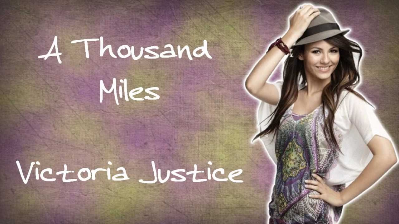 A Thousand Miles - Victoria Justice (Lyrics+Download) - YouTube.