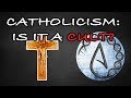 Catholicism: Is It A Cult?   | BITE Model Breakdown