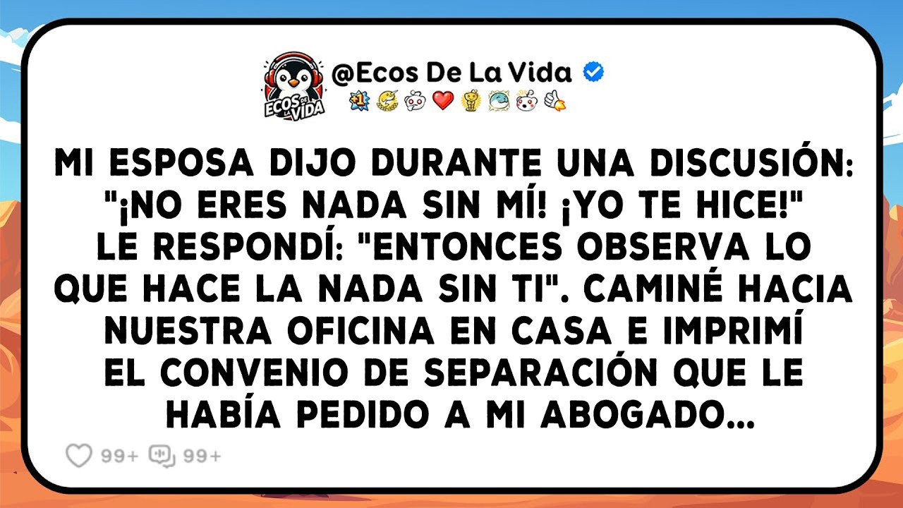 Sus Palabras Decían Que Yo No Era Nada Sin Ella, Mi Decisión Serena Con Asesoría Legal Cambió Todo