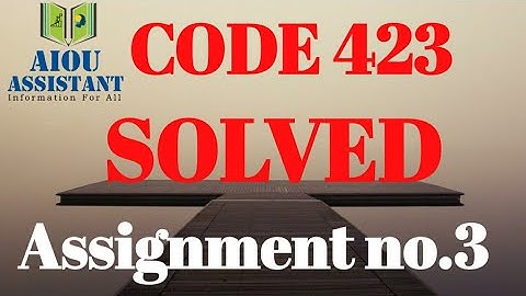 aiou solved assignment autumn 2020 || code 423