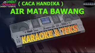 karaoke dangdut AIR MATA BAWANG CACA HANDIKA kybord KN2400/2600