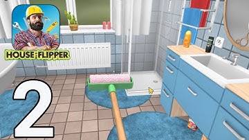 House Flipper Mobile: Home Renovation - Gameplay Walkthrough Part 2 (iOS, Android)